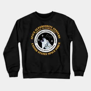 Space Superiority Systems Directorate Crewneck Sweatshirt